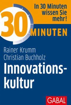 30 Minuten Innovationskultur - Buchholz, Christian;Krumm, Rainer