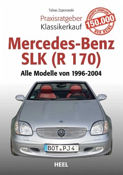 Praxisratgeber Klassikerkauf Mercedes-Benz SLK (R 170) - Zoporowski, Tobias