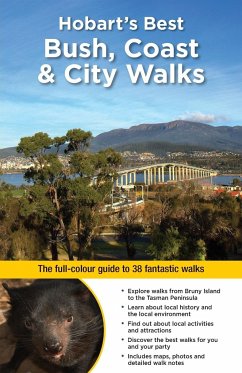 Hobart's Best Bush, Coast & City Walks - Roberts, Ingrid