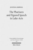 The Pharisees and Figured Speech in Luke-Acts (eBook, PDF)