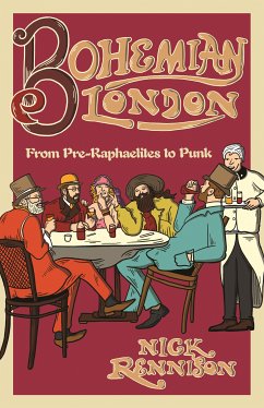 Bohemian London (eBook, ePUB) - Rennison, Nick