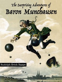 The Surprising Adventures of Baron Munchausen (eBook, ePUB) - Raspe, Rudolph Erich