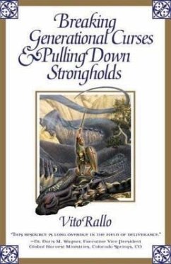 Breaking Generational Curses & Pulling Down Strongholds (eBook, ePUB) - Rallo, Vito