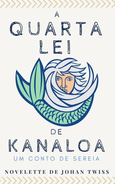 A Quarta Lei de Kanaloa (eBook, ePUB) A Quarta Lei de Kanaloa (eBook, ePUB)