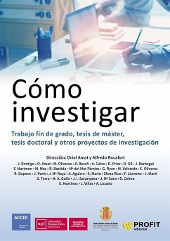 Cómo investigar : trabajo fin de grado, tesis de máster, tesis doctoral y otros proyectos de investigación - Uceta, Acacia; Associació Catalana De Comptabilitat I Direcció