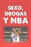 Sexo, drogas y NBA