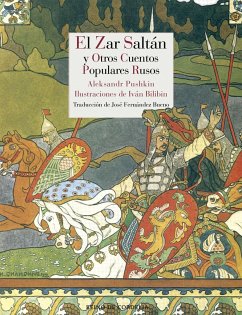 El zar Saltán y otros cuentos populares rusos - Afanas'ev, Aleksandr Nikolaevich