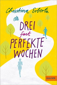 Drei (fast) perfekte Wochen - Erbertz, Christina