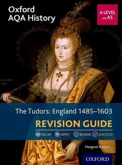 Oxford AQA History for A Level: The Tudors: England 1485-1603 Revision Guide - Haynes, Margaret (Author, Author)