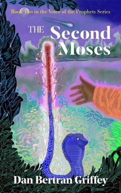 The Second Moses (VOICE OF THE PROPHETS, #2) (eBook, ePUB) - Griffey, Dan