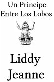 Un Princípe Entre Los Lobos (Una Familia Real De Los Lobos, #2) (eBook, ePUB)
