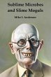 Sublime Microbes and Slime Moguls... - Bild 1