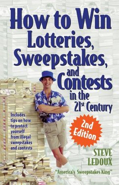 How to Win Lotteries, Sweepstakes, and Contests in the 21st Century (eBook, ePUB) - Ledoux, Steve