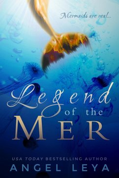 Legend of the Mer (Skye's Lure, #1) (eBook, ePUB) - Leya, Angel