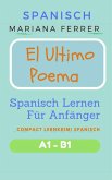 Spanisch: El Ultimo Poema: Spanisch Lernen Für Anfänger (Compact Lernkrimi Spanisch) (eBook, ePUB)
