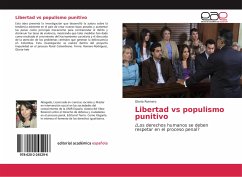 Libertad vs populismo punitivo - Romero, Gloria