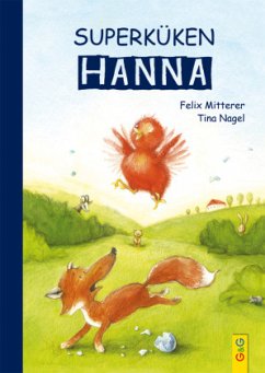 Superküken Hanna - Mitterer, Felix