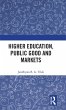 Higher Education, Public Good and... - Bild 1