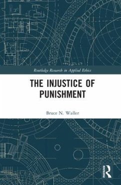 The Injustice of Punishment - Waller, Bruce N