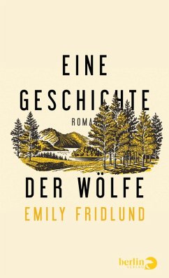 Eine Geschichte der Wölfe (eBook, ePUB) - Fridlund, Emily
