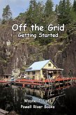 Off the Grid - Getting Started (eBook, ePUB) Off the Grid - Getting Started (eBook, ePUB)