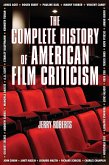 The Complete History of American Film Criticism (eBook, ePUB)