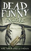 Dead Funny: Encore (eBook, ePUB)