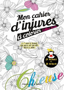 Mon cahier d'injures à colorier édition bonus - Procrastineur