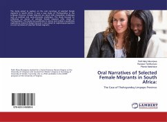 Oral Narratives of Selected Female Migrants in South Africa: - Musvipwa, Faith Mary;Tshifhumulo, Rendani;Matshidze, Pfarelo