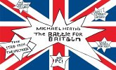 Michael Heath's the Battle for Britain Michael Heath's the Battle for Britain