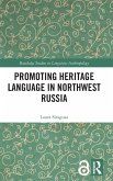 Promoting Heritage Language in Northwest Russia Promoting Heritage Language in Northwest Russia