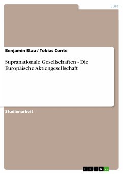 Supranationale Gesellschaften - Die Europäische Aktiengesellschaft (eBook, ePUB) - Blau, Benjamin; Conte, Tobias