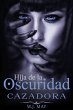 Cazadora - Hija de la Oscuridad (eBook,... - Bild 1