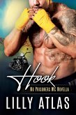 Hook (No Prisoners MC, #0.5) (eBook, ePUB) Hook (No Prisoners MC, #0.5) (eBook, ePUB)
