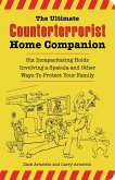 The Ultimate Counterterrorist Home Companion (eBook, ePUB)