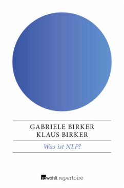 Was ist NLP? - Birker, Gabriele;Birker, Klaus