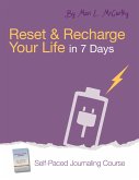 Reset and Recharge Your Life in 7 Days (eBook, ePUB)