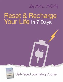 Reset and Recharge Your Life in 7 Days (eBook, ePUB) - Mccarthy, Mari L.