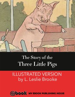 The Story of the Three Little Pigs (eBook, ePUB) - Brooke, L. Leslie