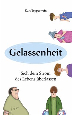 Gelassenheit - Tepperwein, Kurt