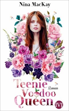 Teenie Voodoo Queen (eBook, ePUB) - Mackay, Nina