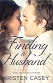 Finding a Husband (Lost & Found, #4) (eBook, ePUB) Finding a Husband (Lost & Found, #4) (eBook, ePUB)