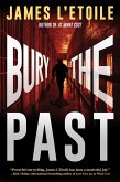 Bury the Past (eBook, ePUB) Bury the Past (eBook, ePUB)