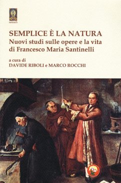 Cover Semplice è la natura. Nuovi studi sulle opere e la vita di Francesco Maria Santinelli