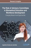 The Role of Advisory Committees in Biomedical Education and Workforce Development