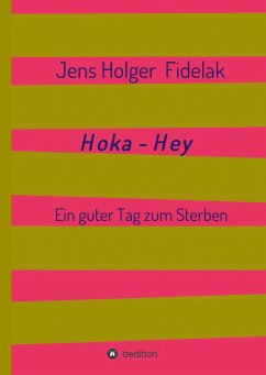 Hoka-Hey - Fidelak, Jens Holger