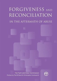 Forgiveness and Reconciliation in the Aftermath of Abuse - The Faith and Order Commission