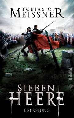 Befreiung / Sieben Heere Bd.3 (eBook, ePUB) - Meißner, Tobias O.