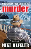 Cruising in Your Eighties Is Murder (Paul Jacobson Geezer-lit Mysteries, #4) (eBook, ePUB)