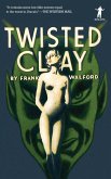 Twisted Clay (eBook, ePUB)